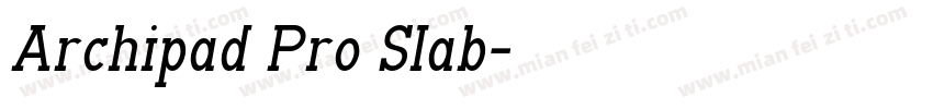 Archipad Pro Slab字体转换